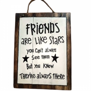 Wall Decor " Friends Are Like Stars"