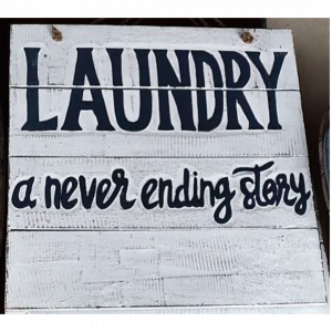 Wall Decor " Laundry a Never Ending Story"