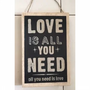 Wall Decor " Love Is Aall You Need"