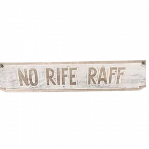 Wall Decor " No Rife Raff"