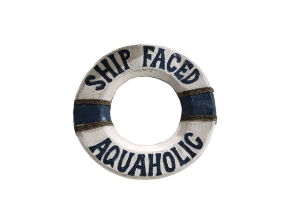 Beach Decor Life Ring,Tiki Bar Hut" Ship Faced Aquaholic"